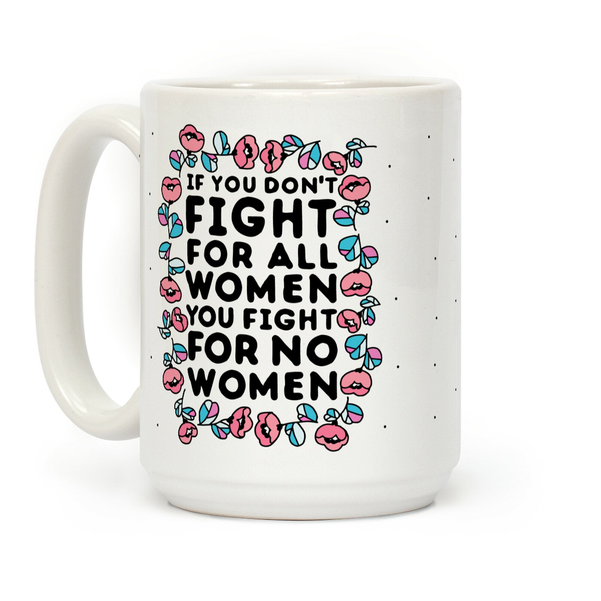 Fight For All Women Coffee Mug